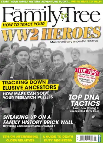 Family Tree magazine UK June 2024 issue latest issue Family Tree magazine UK June 2024 issue latest issue