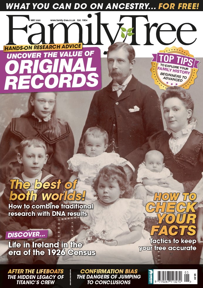 Family Tree magazine UK is now published. This is the cover of the latest issue out now May 2026 published April 2026