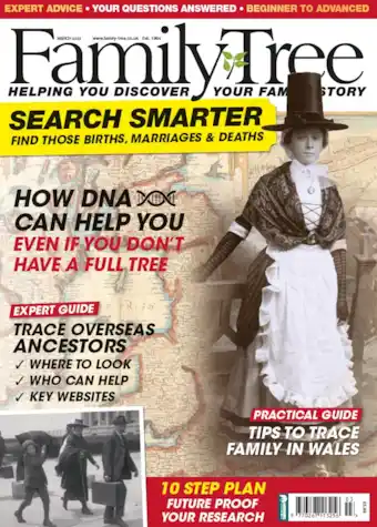 The latest issue of Family Tree March 2025 UK family history magazine published monthly The latest issue of Family Tree March 2025 UK family history magazine published monthly