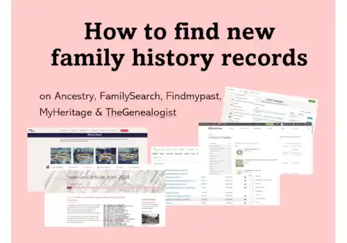 For beginners How to find new family history records For beginners How to find new family history records