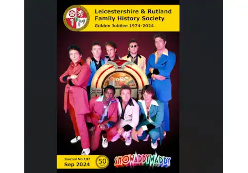 The cover of the Leicestershire & Rutland Family History Society (LRFHS) Golden Jubilee September 2024 Journal, featuring 1970s Leicester band Showaddywaddy (Photograph obtained directly from Dave Bartram, lead singer) The cover of the Leicestershire & Rutland Family History Society (LRFHS) Golden Jubilee September 2024 Journal, featuring 1970s Leicester band Showaddywaddy (Photograph obtained directly from Dave Bartram, lead singer)