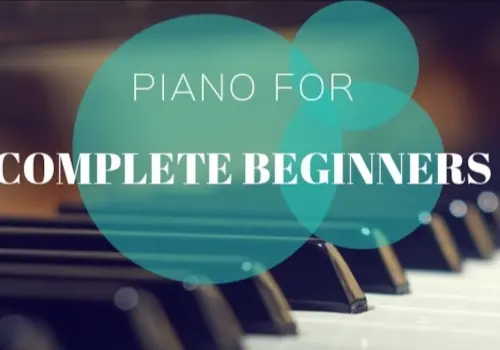 Piano for Complete Beginners Piano for Complete Beginners